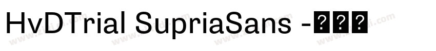 HvDTrial SupriaSans 字体转换